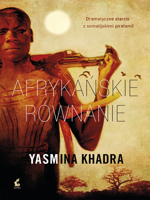 Title details for Afrykańskie równanie by Yasmina Khadra - Available